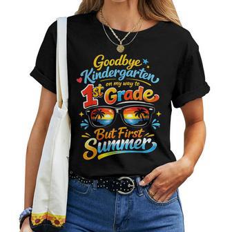 Goodbye Kindergarten Hello 1St Grade First Summer Graduation Women T-shirt | Mazezy