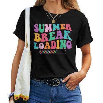 Groovy Summer Break Loading Teacher Student Vacation Vibes Women T-shirt | Seseable UK