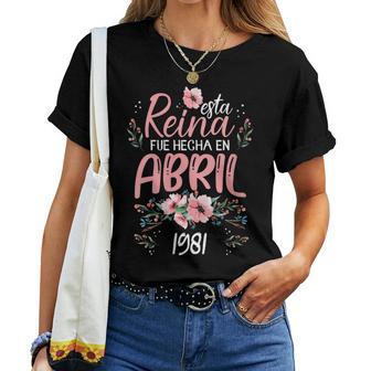 Hecha En Abril 1981 Regalo 45 Años Cumpleaños Cuello Camiseta de mujer - Regaloses
