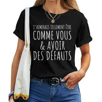 Idée Cadeau Message Humour Drole Homme Rigolo T-shirt femme - Cadeauxyz