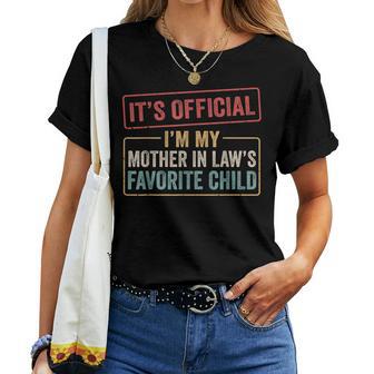 I'm My Mother In Law's Favorite Child Son In Law Quote Women T-shirt | Seseable UK