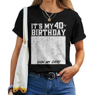It's My 40Th Birthdayign My 40 Years Uomini Donne Bambini Maglietta da donna - Novitaregali