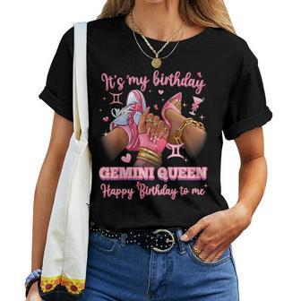 Its My Birthday Gemini Queen High Heels Sneakers Nails Women T-shirt | Mazezy