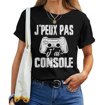 Je Peux Pas J'ai Console Jeuxideo Garçons Filles Gamer T-shirt femme - Cadeauxyz