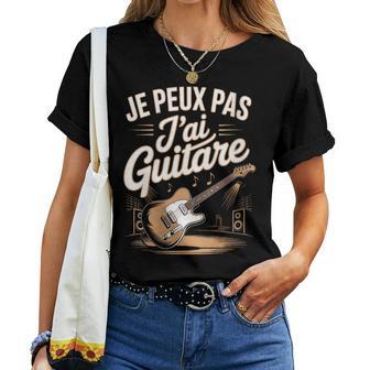 Je Peux Pas Jai Guitare Musicien Rock Humour T-shirt femme - Cadeauxyz