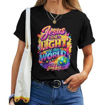 Jesus Is The Light Of The World Vbs Christian Bible School Women T-shirt | Seseable UK