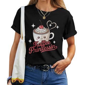Kaffee Prinzessin Frauen Kaffeetrinkerprüche T-shirt Frauen - Seseable