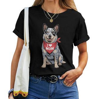 I Love Mom Blue Heeler Lover Dog Mother's Day Women T-shirt | Seseable UK