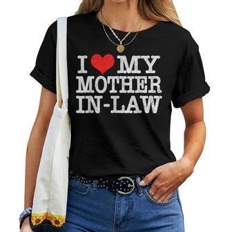 I Love My Mother In Law T Parents Day Women T-shirt | Seseable UK