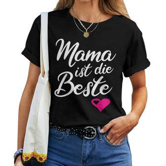 Mama Ist Die Beste Muttertagpruch Werdende Mama Mutter T-shirt Frauen - Seseable