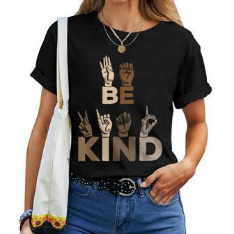 Be A Nice Human Be Kind Uguaglianza Maglietta da donna - Novitaregali