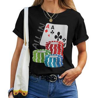 Poker All In Pour Tous Les Joueurs De Poker T-shirt femme - Cadeauxyz