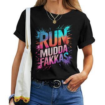 Run Mudda Fakkas Mud Queen My Mudding Crew Muddy Fakas Für Mädchen T-shirt Frauen - Seseable