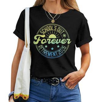 School's Out Forever Retirement 2026 Teacher Retirement Women T-shirt | Seseable UK