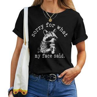 Sorry For My What My My Face Said Racoon Coffee Women T-shirt | Mazezy