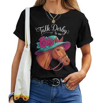 Talk Derby To Me Horse Racing Ladies Farm Animal Hat Women T-shirt | Mazezy
