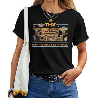 Test Day May The Skills Be With You Testing Teacher Women T-shirt | Seseable UK