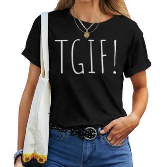 Tgif Festa Divertente Concritta Thank God It's Friday Per Uomini E Donne Maglietta da donna - Novitaregali