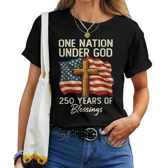Women's 250 Years Of Blessing Nation Christian Usa 250Th Anniversary Women T-shirt | Mazezy