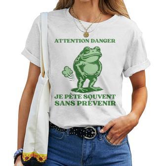Attention Danger Je Pèteouventans Prévenir Humour Cadeau T-shirt femme - Cadeauxyz