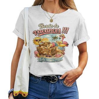Besoin Deacances Cadeau Humour Anniversaire Original T-shirt femme - Cadeauxyz