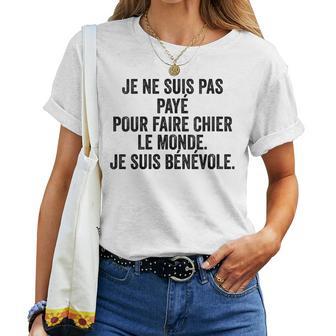 Cadeau Citation Humoristique Original Drole Phrase Humour T-shirt femme - Cadeauxyz