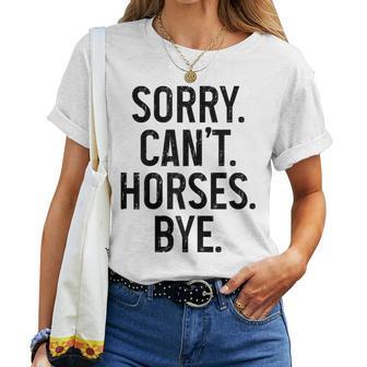Équitation Cavalier Équestreorry Can't Horses Bye T-shirt femme - Cadeauxyz
