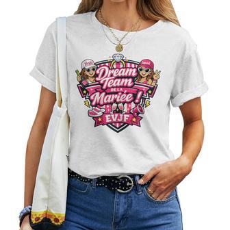 Evjf Future Mariee Mariage Dream Team De La Mariée T-shirt femme - Cadeauxyz