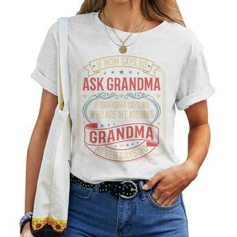 If Momays No Ask Grandma Familyassy Quote レディースTシャツ - Kawaiitshirt