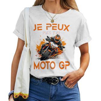 Je Peux Pas J'ai Moto Gp Homme Cadeau Enfant Moto Gp Haut De Gamme T-shirt femme - Cadeauxyz