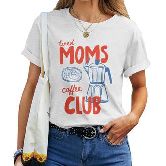 Retro Tired Mom Coffee Club 2 Mom Life Women T-shirt | Mazezy