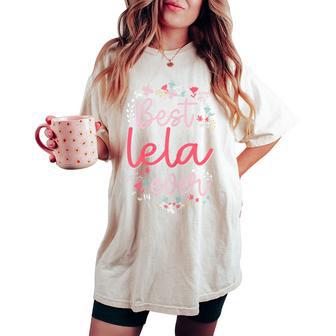 Best Lela Ever Cute Floral Mom Grandma Women's Oversized Comfort T-shirt - Thegiftio UK
