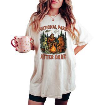 Bigfoot National Park After Dark Sarcastic Humor Joke Women's Oversized Comfort T-shirt - Thegiftio UK