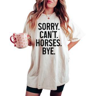 Équitation Cavalier Équestreorry Can't Horses Bye T-shirt oversize confortable pour femme - Cadeauxyz