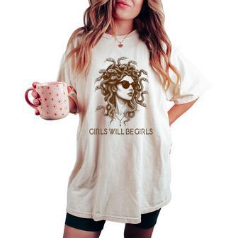 Girls Will Be Girls Feminist Medusa Feminism Greek Mythology Women's Oversized Comfort T-shirt - Thegiftio