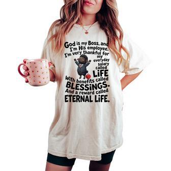 God Is My Boss And I'm His Employee Christian Faith Women's Oversized Comfort T-shirt - Thegiftio UK