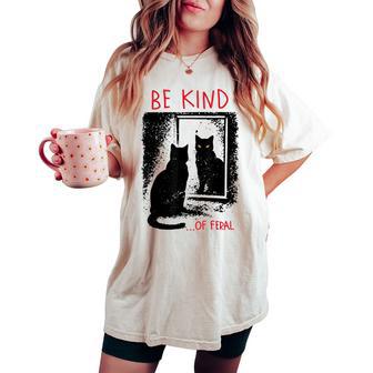 Be Kind Of Feral Black Cat Mirror Goth Aesthetic Women's Oversized Comfort T-shirt - Thegiftio UK