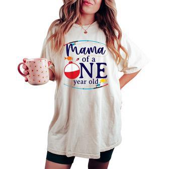 Mama Of The Big One Fishing O-Fish-Ally Birthday Boy Family Women's Oversized Comfort T-shirt - Thegiftio UK
