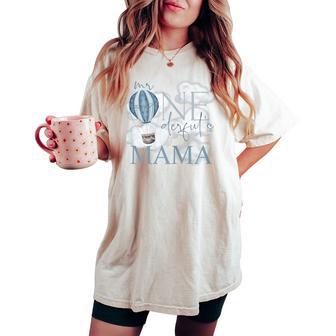 Mama Of Mr Onederful Hot Air Balloon Blue 1St Birthday Boy Women's Oversized Comfort T-shirt - Thegiftio UK