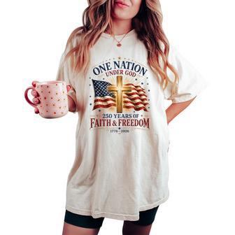 One Nation Under God Christian Patriotic 250Th Anniversary Women's Oversized Comfort T-shirt - Thegiftio UK