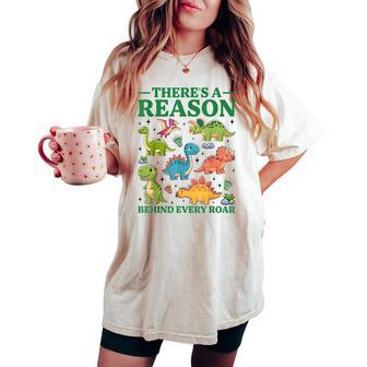 There’S A Reason Behind Every Roar Dinosaur Mom Women's Oversized Comfort T-shirt - Monsterry