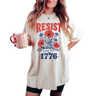 Resist Like It's 1776 Vintage Floral 4Th Of July Women's Oversized Comfort T-shirt - Thegiftio UK