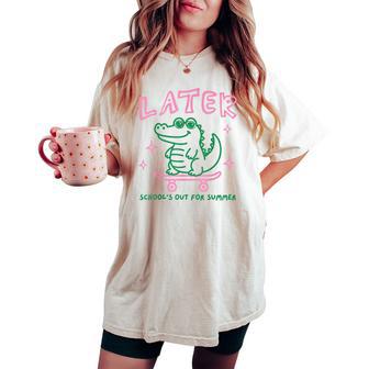 Retro Later Alligator School's Out For Summer Break Teacher Women's Oversized Comfort T-shirt | Seseable UK