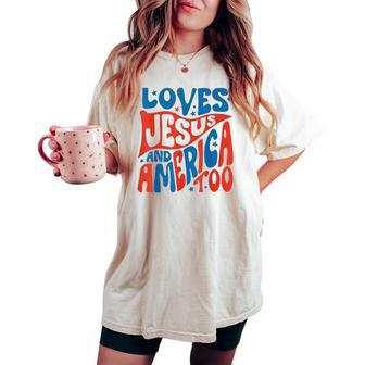 She Loves Jesus And America Too Christian Retro 4Th Of July Women's Oversized Comfort T-shirt - Thegiftio UK
