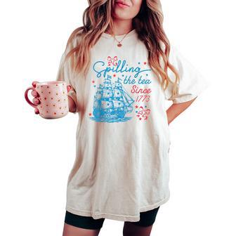 Spilling The Tea Since 1773 4Th Of July Kids Women's Oversized Comfort T-shirt - Thegiftio UK