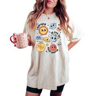 Teacher Space Science Learning Is Out Of World Solar System Women's Oversized Comfort T-shirt - Thegiftio UK