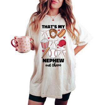That's My Nephew Out There Baseball Aunt Auntie For Women Women's Oversized Comfort T-shirt - Thegiftio UK