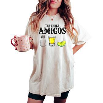 The Three Amigos Cinco De Mayo Tequila Women's Oversized Comfort T-shirt - Thegiftio UK