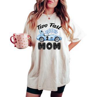 Two Fast Mom Of The Birthday Boy Racing Car Party Women's Oversized Comfort T-shirt - Thegiftio UK