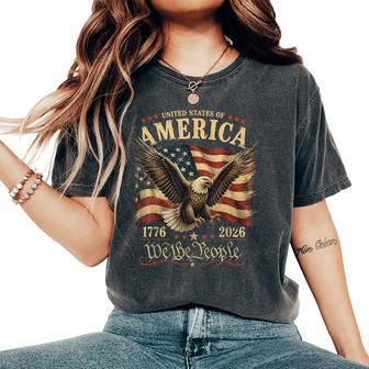 250 Years American Anniversary 1776-2026 Usa Flag Women Women's Oversized Comfort T-Shirt - Thegiftio UK